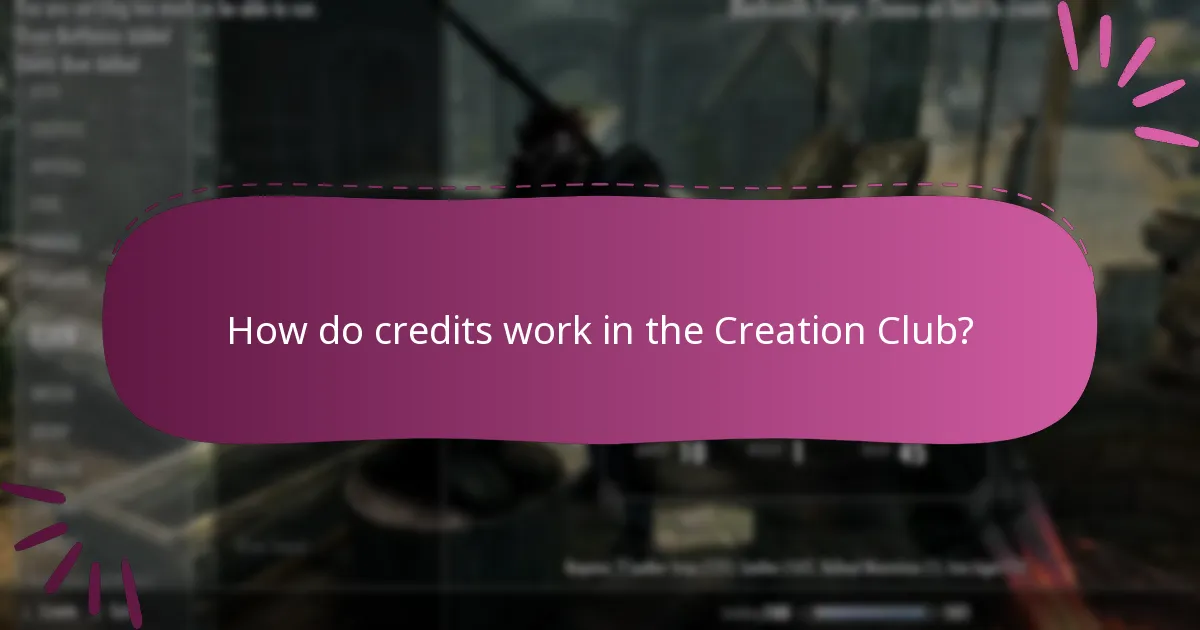 How do credits work in the Creation Club?