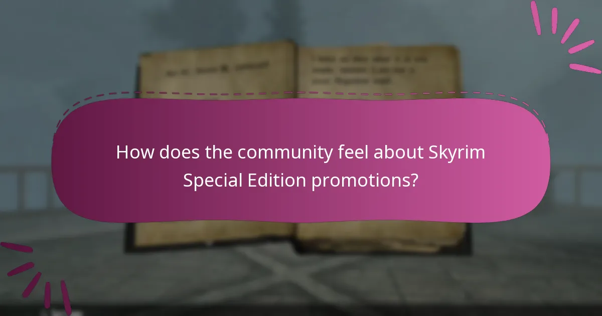 How does the community feel about Skyrim Special Edition promotions?