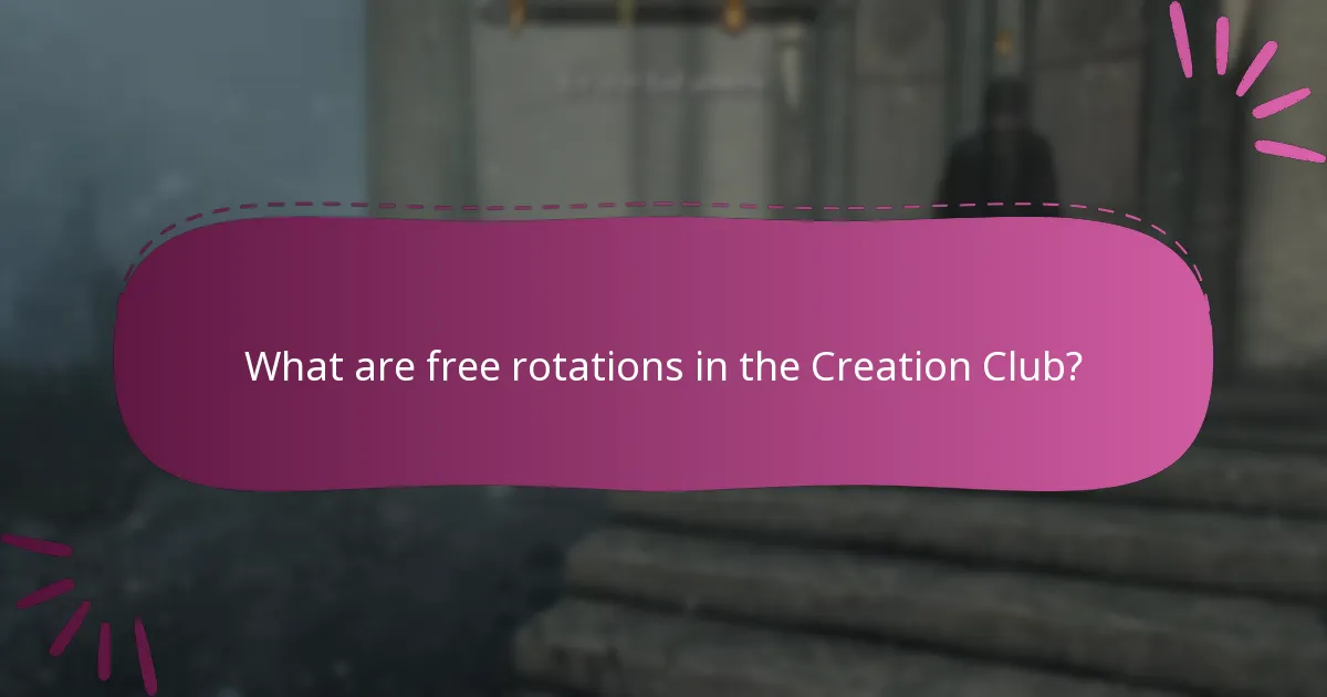 What are free rotations in the Creation Club?