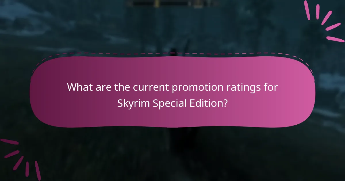 What are the current promotion ratings for Skyrim Special Edition?