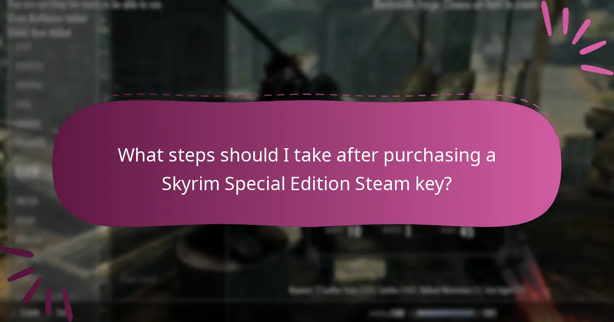 What steps should I take after purchasing a Skyrim Special Edition Steam key?